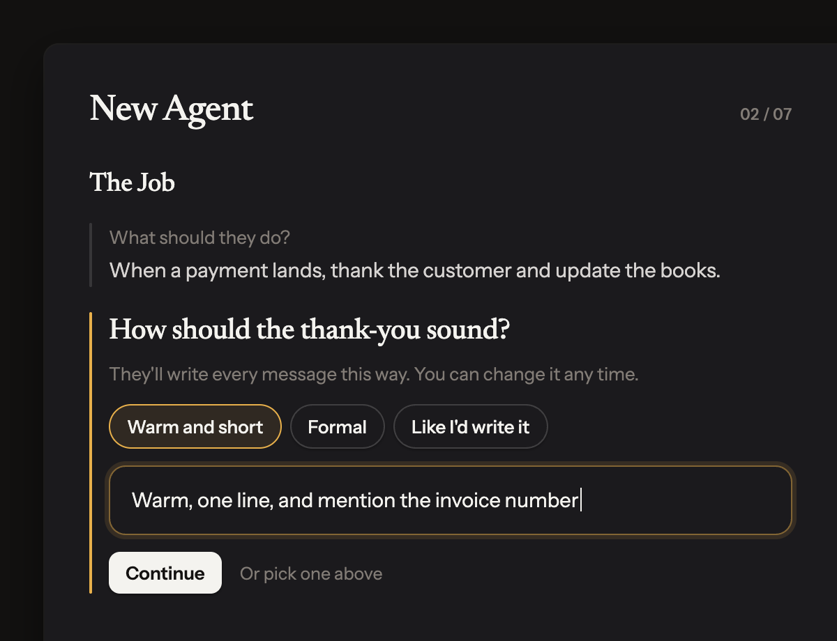 Hiring an agent by describing the job in plain words